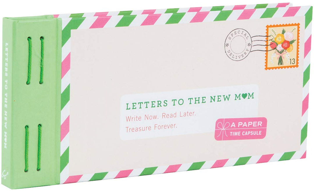 Letters to the New Mom: Write Now. Read Later. Treasure Forever Default Title